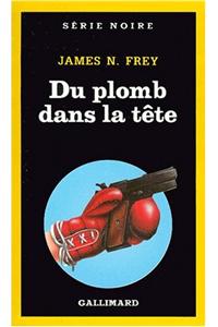 Du Plomb Dans La Tete