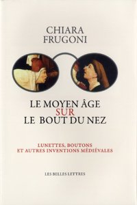 Le Moyen Age Sur Le Bout Du Nez