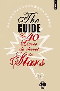 The Guide. Les 40 Livres de Chevet Des Stars