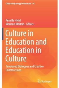 Culture in Education and Education in Culture