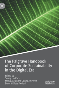 The Palgrave Handbook of Corporate Sustainability in the Digital Era