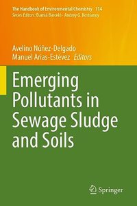 Emerging Pollutants in Sewage Sludge and Soils