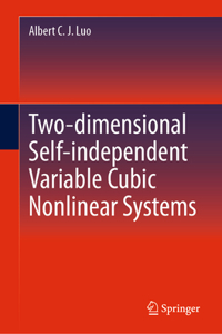 Two-Dimensional Self-Independent Variable Cubic Nonlinear Systems
