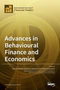 Advances in Behavioural Finance and Economics