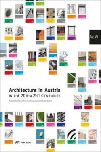 Architecture in Austria in the 20th and 21st Centuries