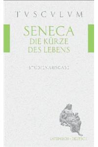 Die Kürze Des Lebens / de Brevitate Vitae