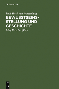 Bewusstseinsstellung und Geschichte