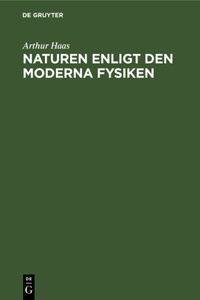Naturen Enligt Den Moderna Fysiken