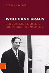 Wolfgang Kraus Und Der Osterreichische Literaturbetrieb Nach 1945