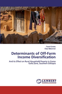 Determinants of Off-Farm Income Diversification