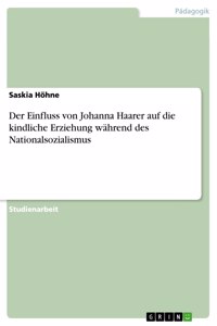 Einfluss von Johanna Haarer auf die kindliche Erziehung während des Nationalsozialismus