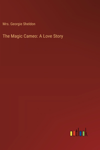 Magic Cameo: A Love Story