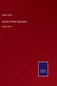 Euclid's Plane Geometry