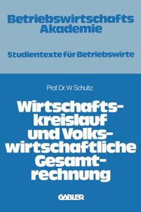 Wirtschaftskreislauf und volkswirtschaftliche Gesamtrechnung