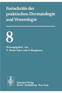 Vorträge der VIII. Fortbildungswoche der Dermatologischen Klinik und Poliklinik der Universität München in Verbindung mit dem Verband der Niedergelassenen Dermatologen Deutschlands e.V. vom 26. bis 30. Juli 1976