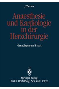 Anaesthesie Und Kardiologie in Der Herzchirurgie