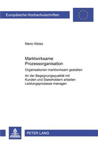 Marktwirksame Prozessorganisation