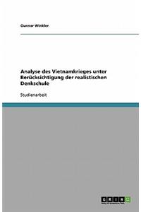 Analyse des Vietnamkrieges unter Berücksichtigung der realistischen Denkschule