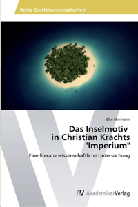 Inselmotiv in Christian Krachts "Imperium"