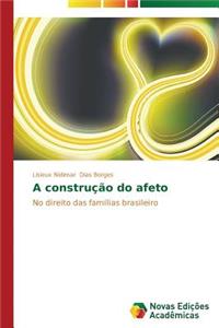 A construção do afeto