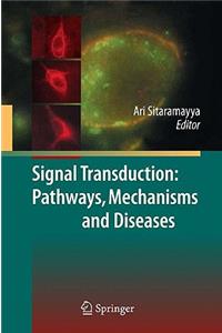 Signal Transduction: Pathways, Mechanisms and Diseases