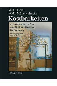 Kostbarkeiten Aus Dem Deutschen Apotheken-Museum Heidelberg / Treasures from the German Pharmacy Museum Heidelberg