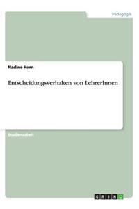 Entscheidungsverhalten von LehrerInnen