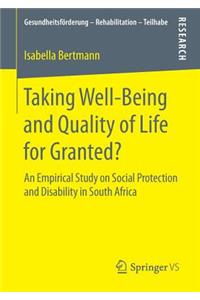 Taking Well‐being and Quality of Life for Granted?