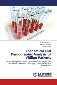 Biochemical and Demographic Analysis of Vitiligo Patients