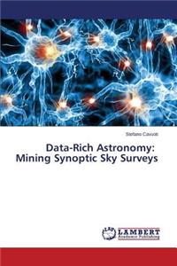 Data-Rich Astronomy