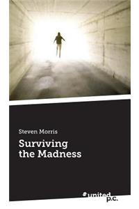 Surviving the Madness