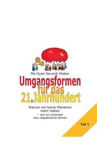 Umgangsformen für das 21. Jahrhundert