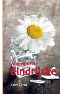 Ausgedrückte Eindrücke