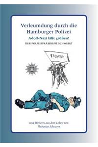 Verleumdung durch die Hamburger Polizei