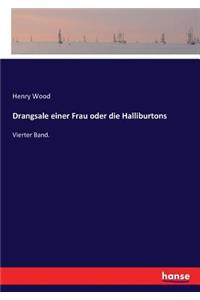 Drangsale einer Frau oder die Halliburtons