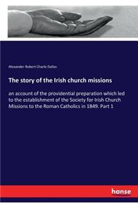 story of the Irish church missions