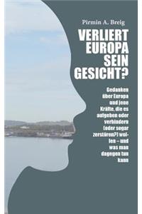 Verliert Europa sein Gesicht?