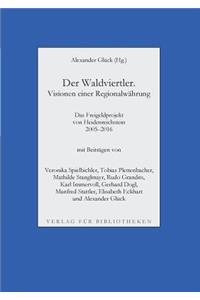 Der Waldviertler. Visionen einer Regionalwährung