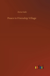 Peace in Frienship Village