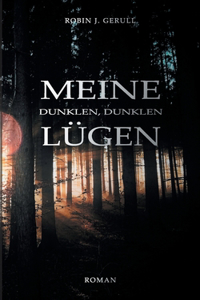 Meine dunklen, dunklen Lügen