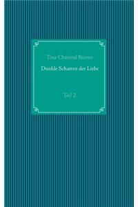 Dunkle Schatten der Liebe