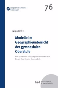 Modelle im Geographieunterricht der gymnasialen Oberstufe