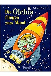 DIE OLCHIS FLIEGEN ZUM MOND