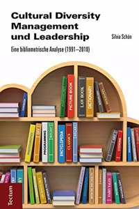 Cultural Diversity Management Und Leadership