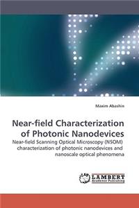 Near-Field Characterization of Photonic Nanodevices