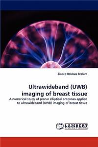 Ultrawideband (Uwb) Imaging of Breast Tissue