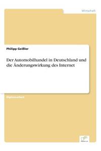 Automobilhandel in Deutschland und die Änderungswirkung des Internet