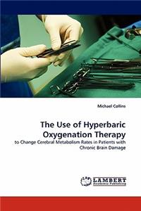 Use of Hyperbaric Oxygenation Therapy