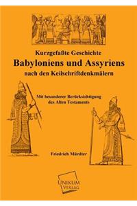 Kurzgefasste Geschichte Babyloniens Und Assyriens