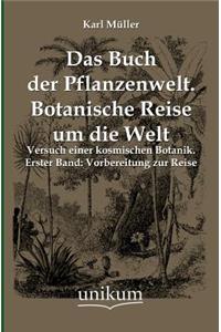 Buch Der Pflanzenwelt. Botanische Reise Um Die Welt